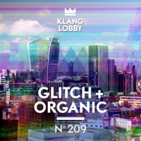 KL209 Glitch + Organic